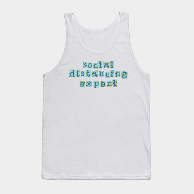 Social distancing expert Tank Top by Becky-Marie